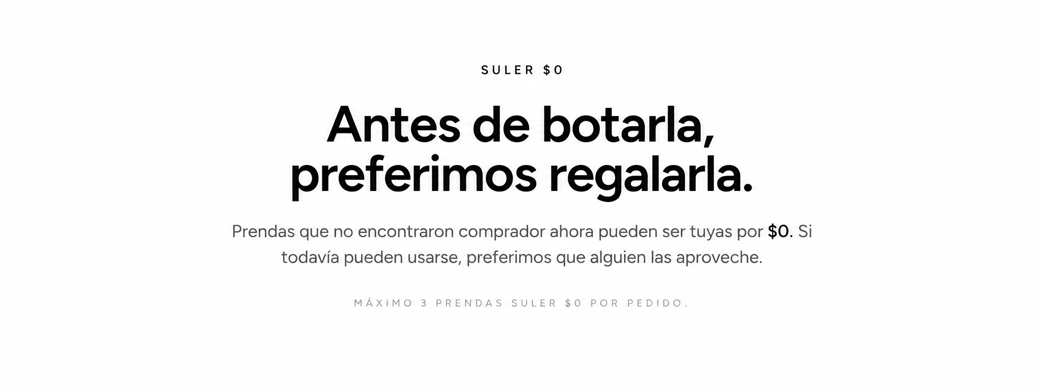 SULER $0 - Antes de botarla preferimos regalarla